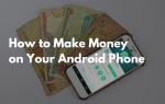 Как заработать на своем телефоне Android