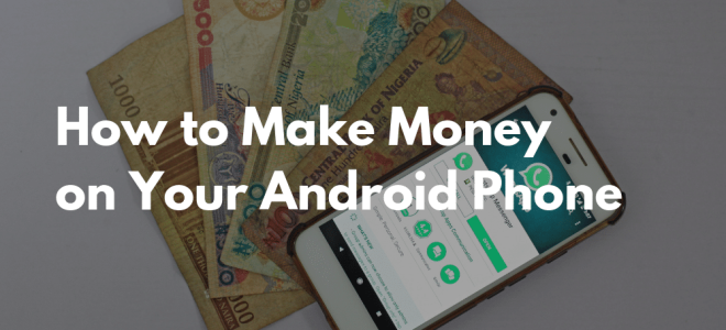 Как заработать на своем телефоне Android