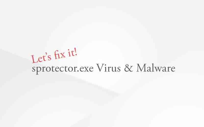 Удалить вирус sprotector.exe и вредоносные программы (Chrome, Firefox и Internet Explorer)