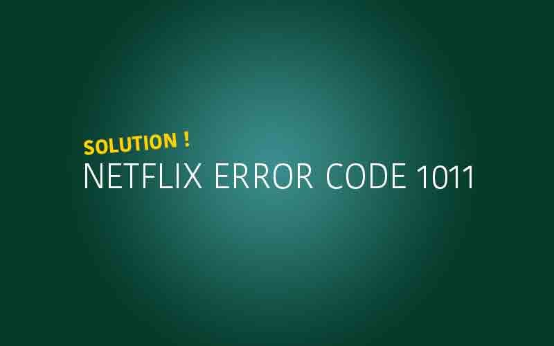 Ошибка Netflix 1011 на iPhone 5, 6 и iPad Air, Mini и iPod Touch