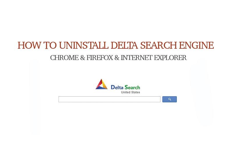 Удалить Delta Search вирус из Chrome, Firefox, Internet Explorer - удаление угонщик