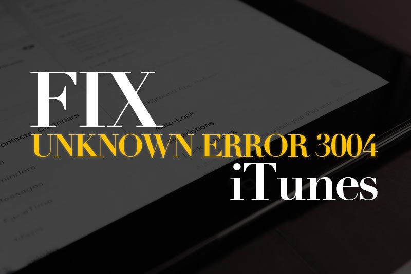 iTunes неизвестное сообщение об ошибке (3004) при восстановлении iPhone или обновлении IOS 8