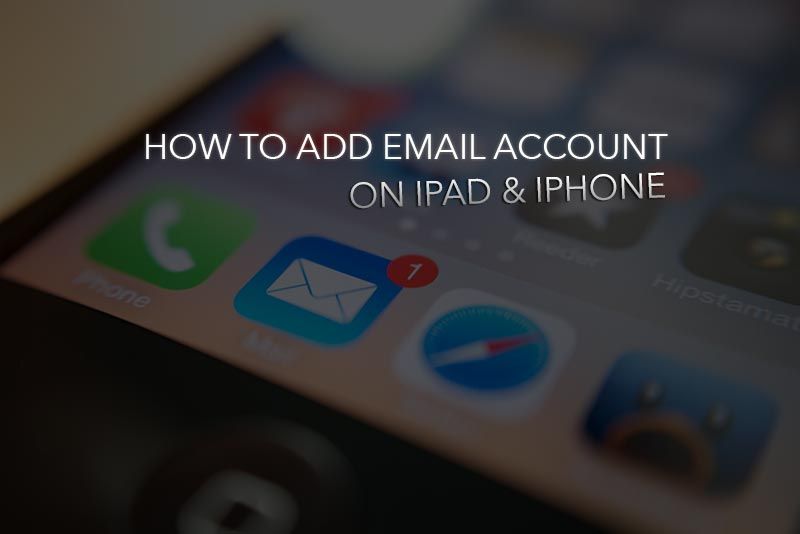 Настройка учетной записи Gmail или Hotmail на iPad Air, Mini, iPhone 6, 6 Plus
