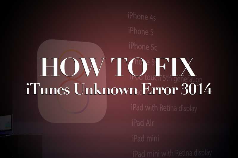 Исправить ошибку iTunes (3014) в Windows7, Windows8 и Mac OS X