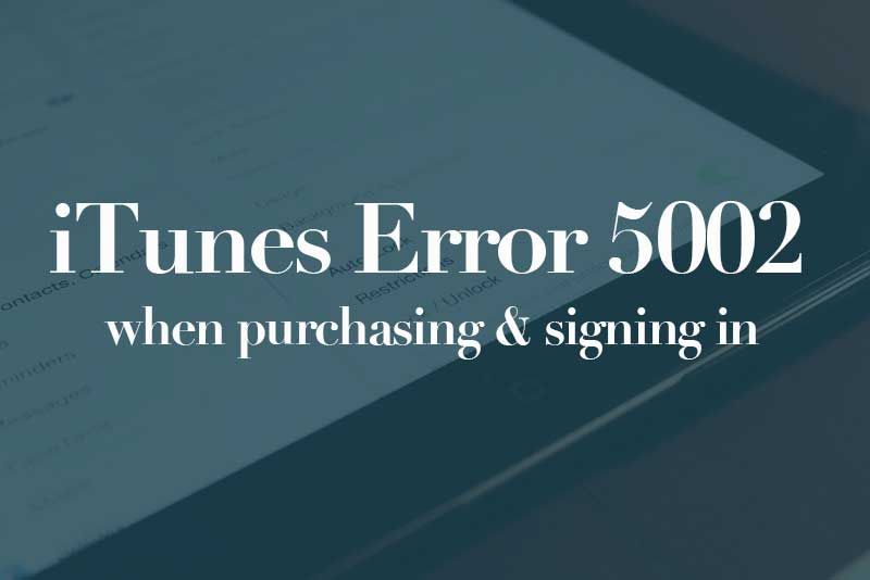 Неизвестная ошибка iTunes Store (5002) при покупке, входе в систему и загрузке.
