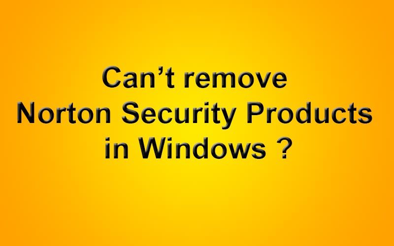 Решение - не удается удалить Norton Security в Windows