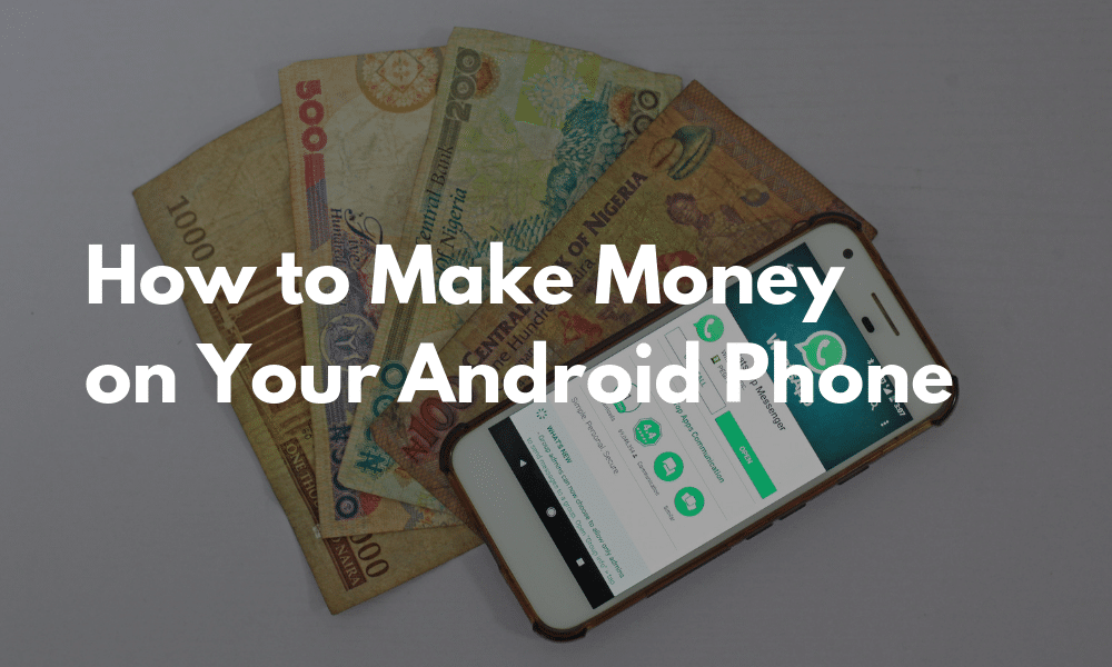 Как заработать на телефоне Android