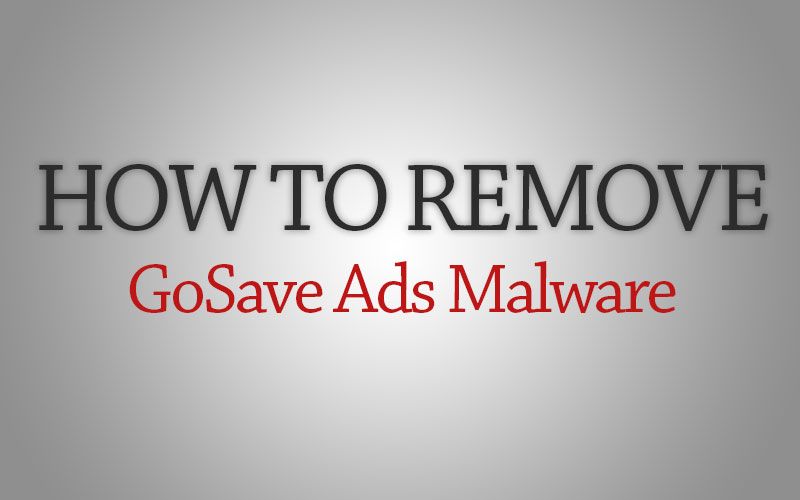 Удаление рекламы вредоносного ПО - вирус GoSave из Chrome, Firefox, Internet Explorer