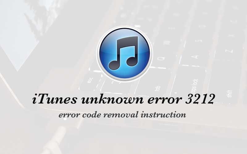 Ошибка подключения к iTunes 3212 в Windows7 и Windows8